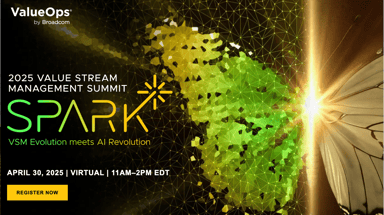 ValueOps® by Broadcom Hosts 2025 Value Stream Management Virtual Summit