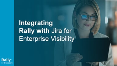 Integrate Rally with Jira for Enterprise Visibility