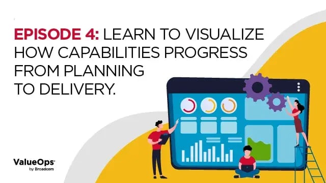 Rally Episode 4 Learn to visualize how capabilities processes former planning to delivery